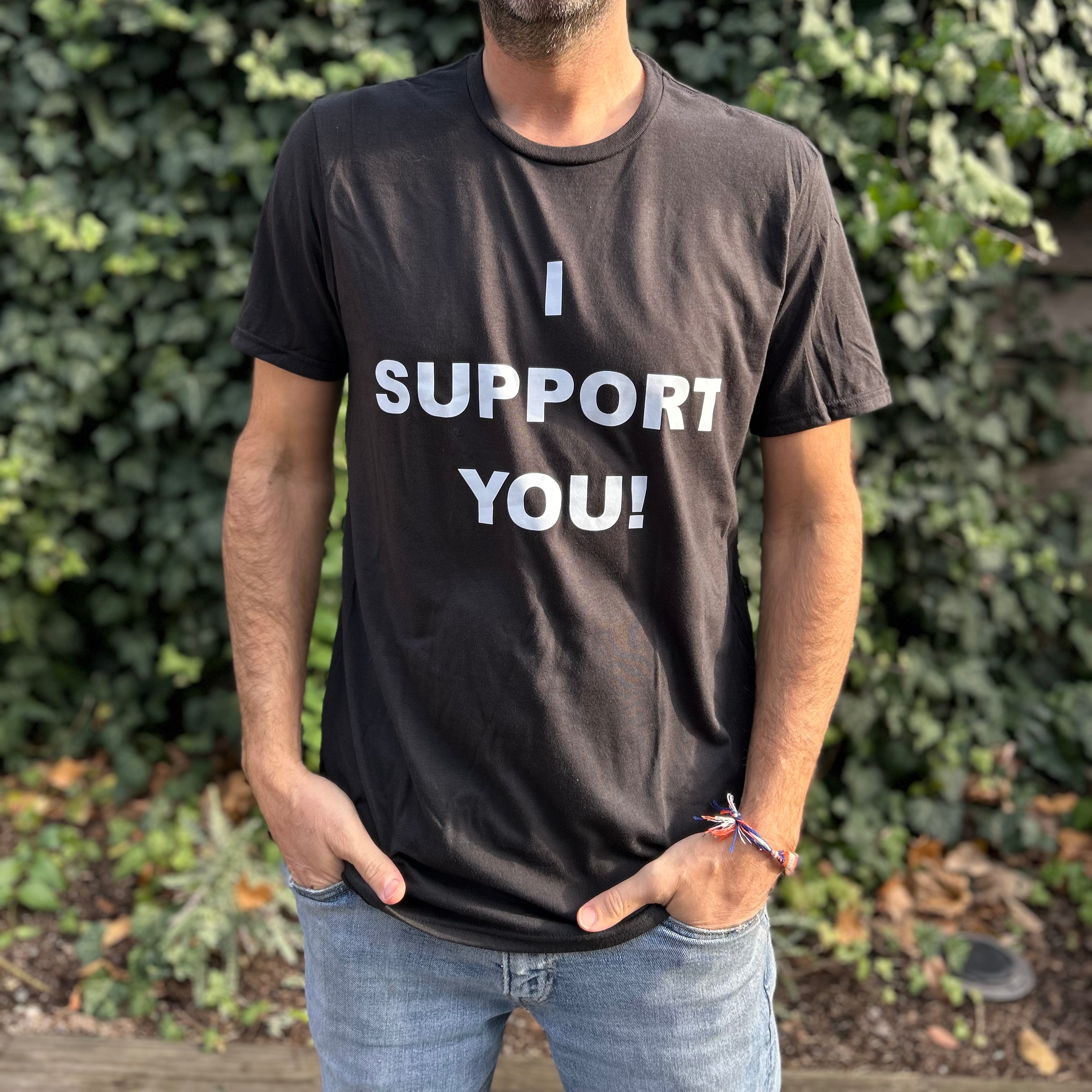 I SUPPORT YOU!